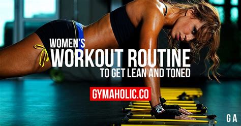 Gym Workout Routine for Women to Get Strong and Toned