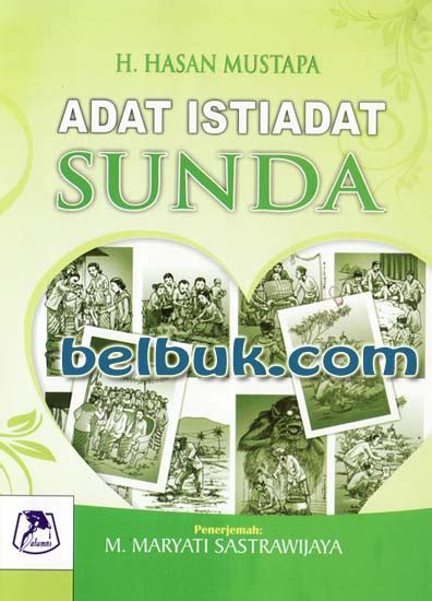 Adat Istiadat Sunda: H. Hasan Mustafa, M. Maryati Sastrawijaya - Belbuk.com