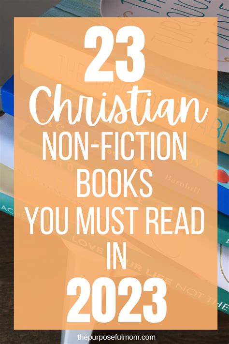 books stacked on top of each other with the text 23 christian non - fiction books you must read ...