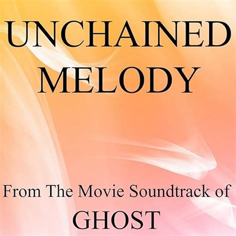 Unchained Melody (From the Movie Soundtrack of Ghost) de The Drifters ...