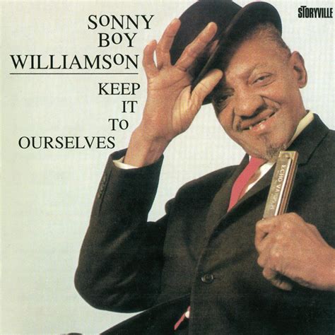 Sonny Boy Williamson - Keep It To Ourselves (1990, CD) | Discogs