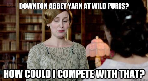 Downton Abbey memes | quickmeme