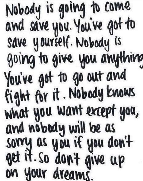 Nobody is going to save you | Meaningful quotes, Inspirational quotes, Fitness motivation quotes