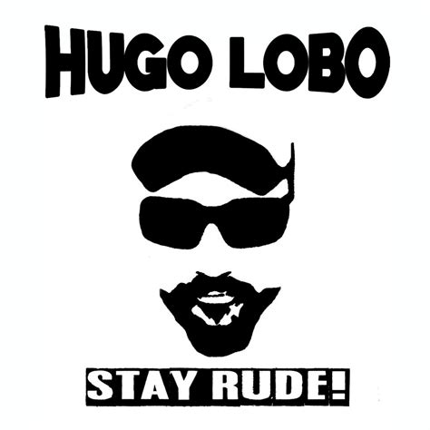 HUGO LOBO - Stay Rude! (2016) | Your Musical Doctor | Reggae Download