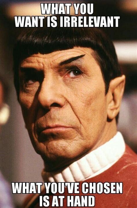 Classic Spock Quote | Star trek quotes, Star trek characters, Star trek universe