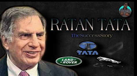 RATAN TATA | FROM TATA MOTORS TO JAGUAR LAND ROVER | TheSuccessStory | TWJB | JB - YouTube