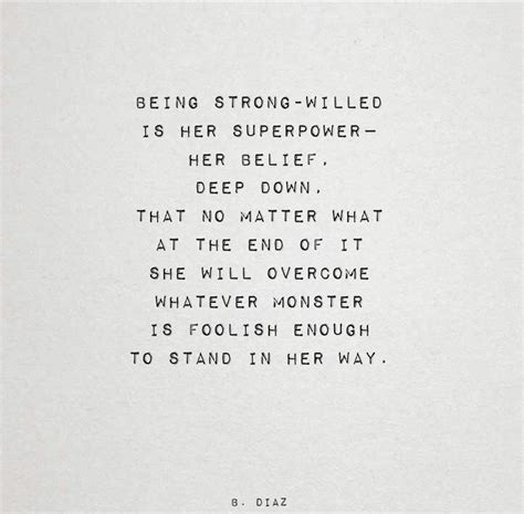 Strong willed | Quotes about strength, Quotes, Poetry