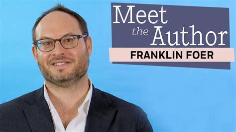 Franklin Foer: Journalist, Author| PRH Speakers Bureau