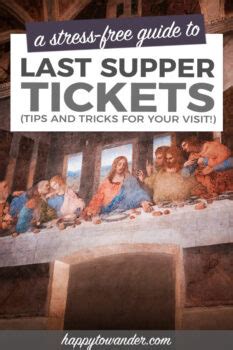 How to Buy Last Supper Tickets (Last Minute & When They're "Sold Out")