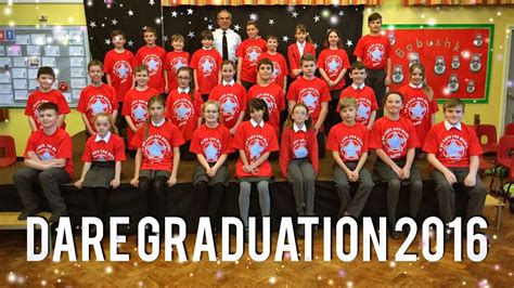 YEAR 6 DARE GRADUATION 2016 - YouTube