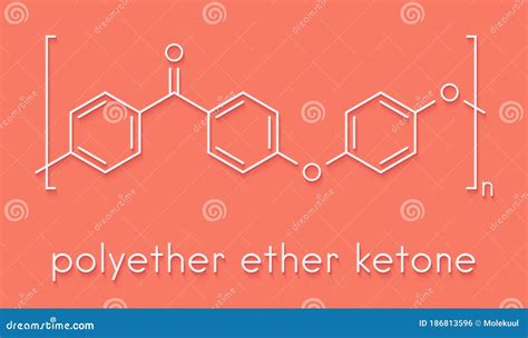 Polyether Ether Ketone PEEK Polymer, Chemical Structure. Skeletal ...