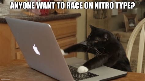 Nitro-Type Memes & GIFs - Imgflip