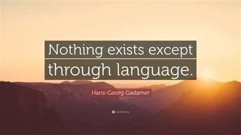 Top 20 Hans-Georg Gadamer Quotes (2024 Update) - QuoteFancy