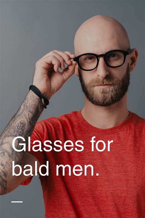 Glasses for bald men | Bald men style, Bald men, Bald men with beards