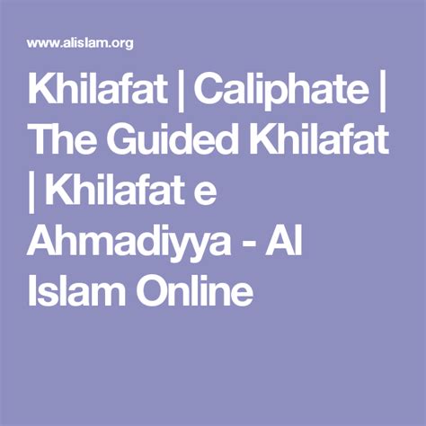 Khilafat | Caliphate | The Guided Khilafat | Khilafat e Ahmadiyya - Al Islam Online | Islam ...