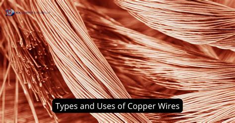 What are the Types and Uses of Copper Wires