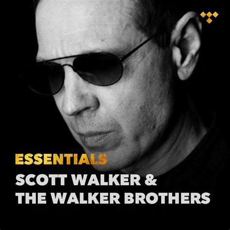 Scott Walker & The Walker Brothers Essentials on TIDAL