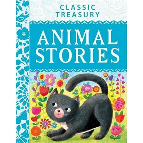 Classic Treasury Animal Stories : An Enchanting Animal Story Book for ...