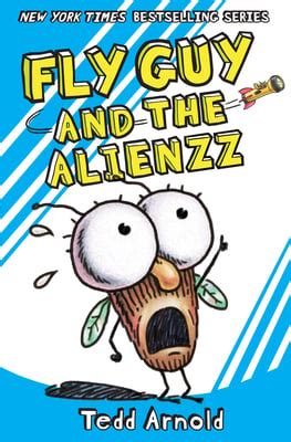 Fly Guy and the Alienzz (Fly Guy #18) : Volume 18 by Tedd Arnold