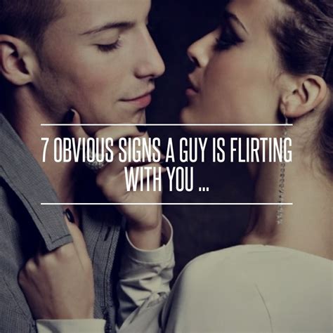 7 Obvious Signs a Guy is Flirting with You ... | Flirting guys, Flirting, Signs guys like you