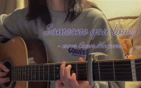 Someone you loved｜cover Conor Maynard_哔哩哔哩_bilibili