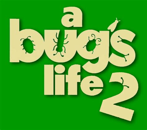 Logo for A Bug's Life 2 by TLRobben on DeviantArt