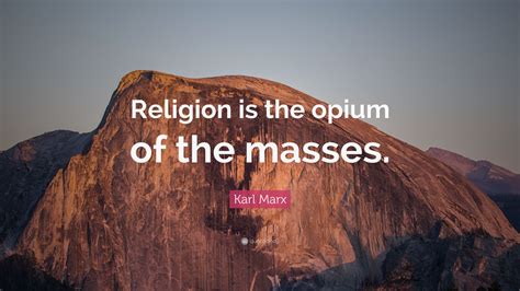 Karl Marx Quote: “Religion is the opium of the masses.” (12 wallpapers) - Quotefancy