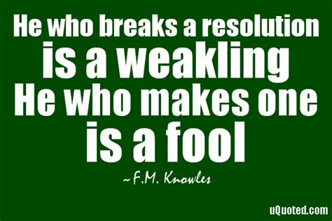 He who breaks a resolution is a weakling | Rare quote, Worth reading, Quotes