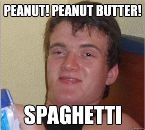 New twist to the Peanut Butter & Jelly song : r/AdviceAnimals