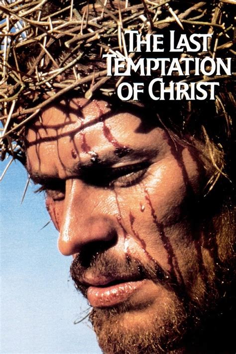 Enamorado del Celuloide: RESEÑA - La Última Tentación de Cristo (The Last Temptation of the ...