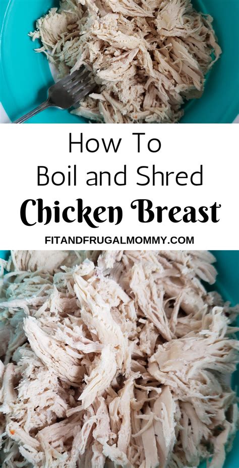 How to Boil and Shred Chicken Breasts - Fit and Frugal Mommy