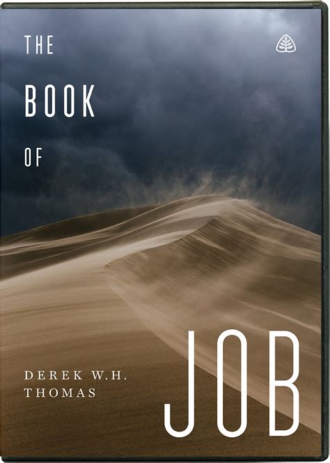 The Book of Job: Derek W.H. Thomas - DVD, Teaching Series | Ligonier Ministries Store