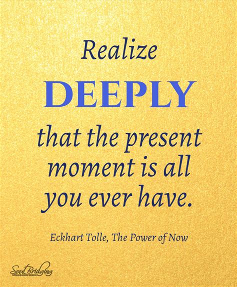 The Present Moment - Inspirational Spiritual Quotes