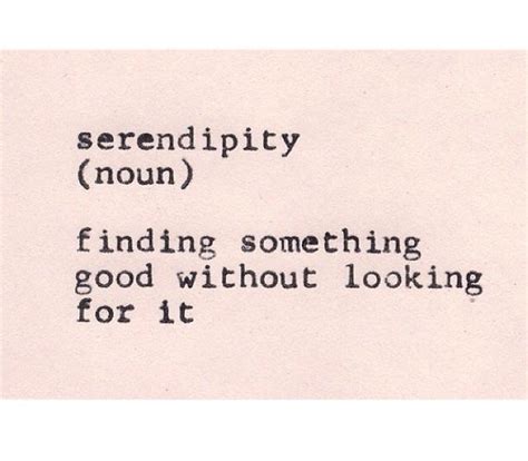 Serendipity Pictures, Photos, and Images for Facebook, Tumblr, Pinterest, and Twitter