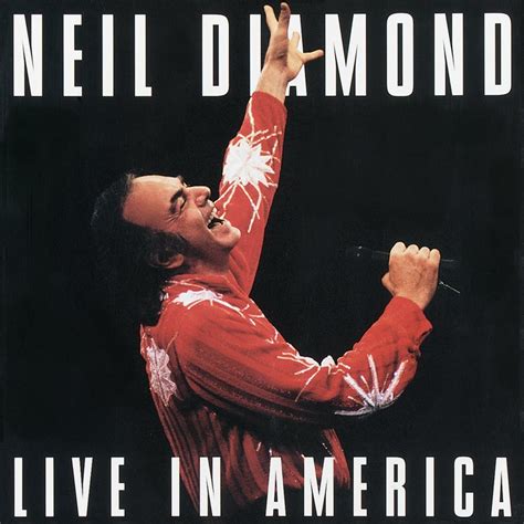 Live in America - Neil Diamond