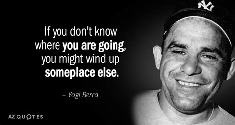 TOP 25 QUOTES BY YOGI BERRA (of 207) | A-Z Quotes