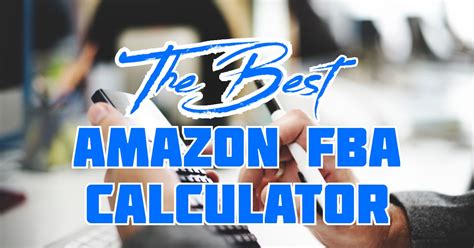 The Best Amazon FBA Calculator (2) - Seller Essentials