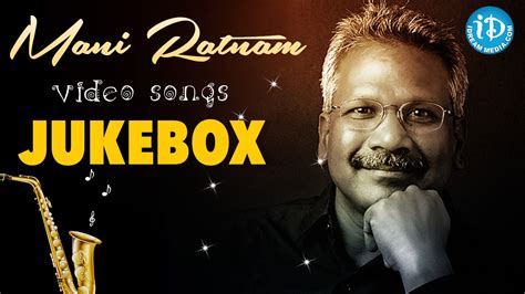 Mani Ratnam Hit Songs Video Jukebox || Mani Ratna Telugu Hit Songs ...