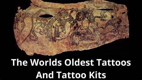 Worlds Oldest Tattoos And Tattoo Kit - YouTube