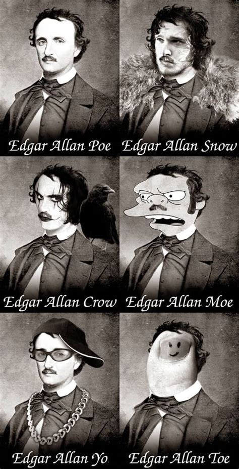 Edgar Allan... | Edgar allan poe, Funny memes, Edgar allen poe