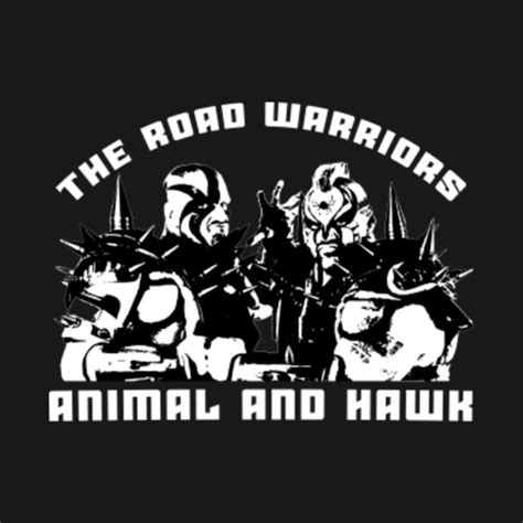 the road warriors - The Road Warriors - T-Shirt | TeePublic