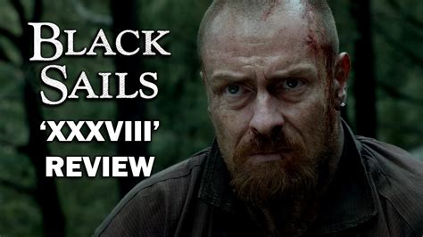 Black Sails Season 4 Episode 10 Review - 'XXXVIII' - YouTube