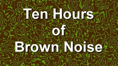 Brown Noise - Ten Hours of Low Frequency Ambient Sound - YouTube