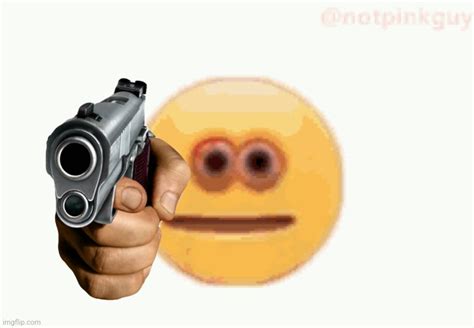 Cursed Emoji pointing gun Memes - Imgflip