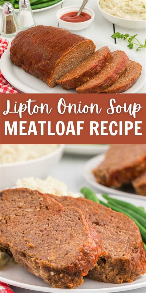 Lipton Onion Soup Meatloaf Recipe - Eating on a Dime