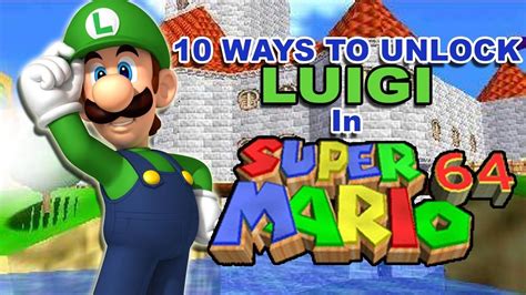 10 REAL Ways To Unlock LUIGI in Super Mario 64! [GAMING MYSTERIES ...