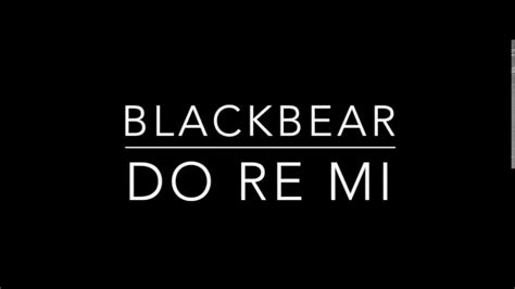 Do Re Mi- BlackBear Lyrics - YouTube