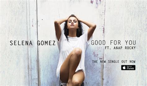 Selena Gomez – Good For You