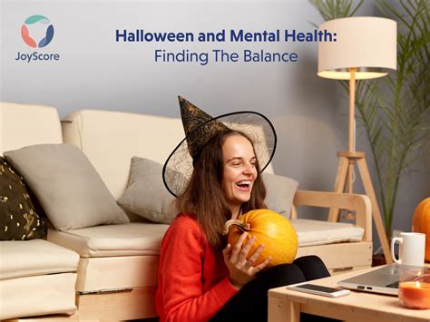 Halloween And Mental Health: Finding Balance Amid The Spooky Excitement - JoyScore: The Joy Of ...