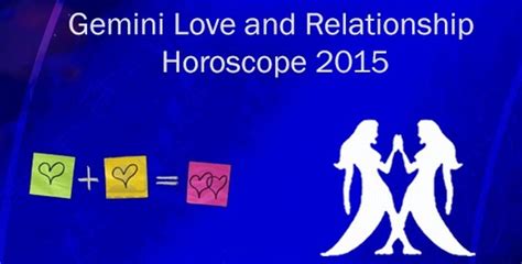 Gemini Love and Relationship Horoscope 2015 - Ask My Oracle